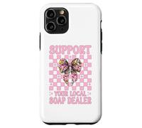 Support Your Local Soap Dealer Soap Making Soap Maker Girl Case for iPhone 11 Pro
