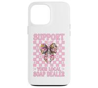 Support Your Local Soap Dealer Soap Making Soap Maker Girl Case for iPhone 13 Pro Max