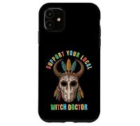 Support Your Local Witch Doctor Shaman Mask Case for iPhone 11