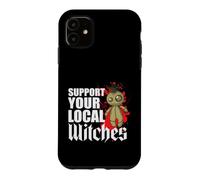 Support Your Local Witches Witchcraft in the Neighbourhood Case for iPhone 11