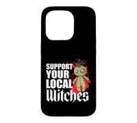 Support Your Local Witches Witchcraft in the Neighbourhood Case for iPhone 15 Pro