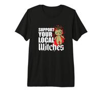 Support Your Local Witches Witchcraft in The Neighbourhood Premium T-Shirt