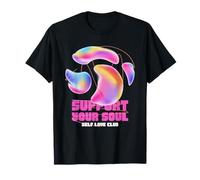 Support Your Soul Self Love Club (Self-Love Statement) T-Shirt