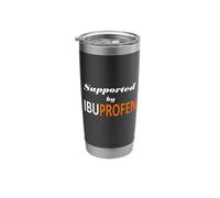 Supported by Ibuprofen Funny Pharma Quotes Stainless Steel Insulated Tumbler