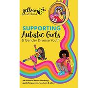 Supporting Autistic Girls & Gender Diverse Youth
