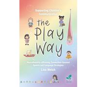Supporting Children's Communication The Play Way
