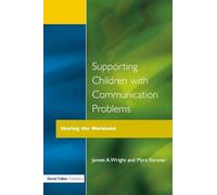 Supporting Children with Communication Problems: Sharing the Workload