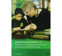 Supporting Children With Speech and Language Impairment and Associated Difficulties