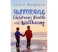Supporting Children's Health and Wellbeing
