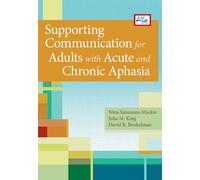 Supporting Communication for Adults with Acute and Chronic Aphasia (Augmentative and Alternative Communication)