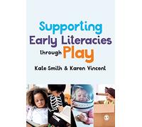 Supporting Early Literacies through Play