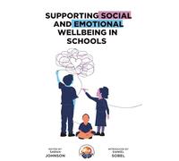 Supporting Emotional Wellbeing in Schools