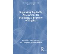 Supporting Equitable Assessment for Multilingual Learners of English
