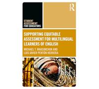 Supporting Equitable Assessment for Multilingual Learners of English (Student Assessment for Educators)