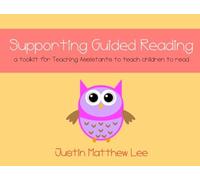 Supporting Guided Reading: a toolkit for Teaching Assistants to teach children to read (Teaching Reading)