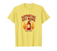 Supporting Hot Moms Since Birth Fiery Motherhood Tribute T-Shirt, Men, Lemon, S