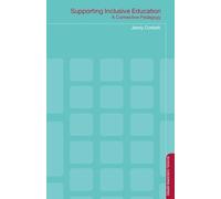 Supporting Inclusive Education (School Concerns Series): A Connective Pedagogy