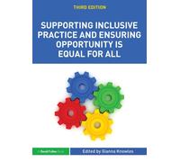 Supporting Inclusive Practice and Ensuring Opportunity is Equal for All