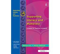 Supporting Literacy and Numeracy: A Guide for Learning Support Assistants