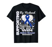 Supporting My Husband - Colon Cancer Awareness Shirt T-Shirt
