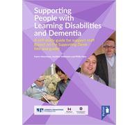 Supporting People with Learning Disabilities and Dementia Self-study Guide
