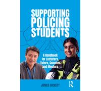 Supporting Policing Students : A Handbook for Lecturers, Tutors, Coaches and Mentors