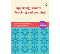 Supporting Primary Teaching and Learning: Teaching Assistants