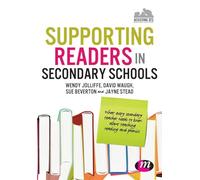 Supporting Readers in Secondary Schools: What every secondary teacher needs to know about teaching reading and phonics (Achieving QTS Series)