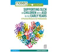 Supporting SLCN in Children with ASD in the Early Years by Warwick & Jennifer