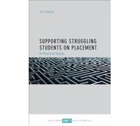 Supporting struggling students on placement: A Practical Guide