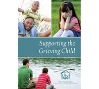 Supporting the Grieving Child