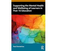 Supporting the Mental Health and Wellbeing of Learners in Post-16 Education