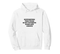 Supporting This Team Is My Favorite Poor Life Choice Pullover Hoodie
