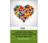 Supporting Young Children’s Participation in Child Welfare: European Perspectives