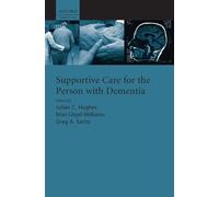 Supportive care for the person with dementia (Supportive Care Series)