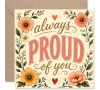 Supportive Congratulations Card - Warm Words to Celebrate Achievements - Hand-lettered 'Always PROUD of You' with Peach and Pink Florals - 145mm Square, Envelope Included