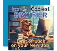 Supportive New Job Card for Brother - Pawsitively Brilliant Vibes - Cheery Dog at a Desk Cheering Your Brother on - 145mm Square, Envelope Included