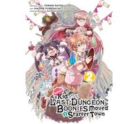 Suppose A Kid From The Last Dungeon Boonies Moved To A Starter Town 2 (manga)