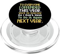 Suppose I Offended You Work on Yourself Funny New Year PopSockets PopGrip for MagSafe