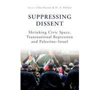Suppressing Dissent: Shrinking Civic Space, Transnational Repression and Palestine-Israel