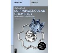 Supramolecular Chemistry: From Concepts to Applications (De Gruyter Textbook)