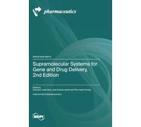 Supramolecular Systems for Gene and Drug Delivery, 2nd Edition
