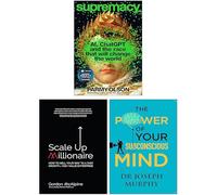 Supremacy, Scale Up Millionaire & The Power of Your Subconscious Mind 3 Books Collection Set