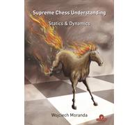 Supreme Chess Understanding : Statics & Dynamics