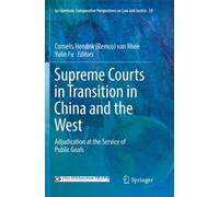 Supreme Courts in Transition in China and the West : Adjudication at the Service of Public Goals