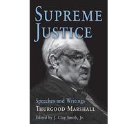 Supreme Justice: Speeches and Writings