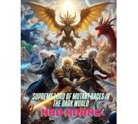 Supreme Lord of Mutant Races in the Dark World
