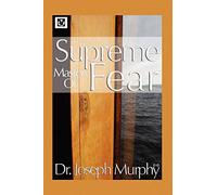 Supreme Mastery of Fear – AuthorHouse