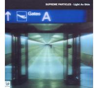 Supreme Particles - Light As Skin