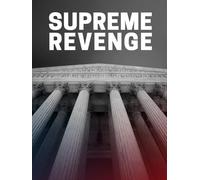 Supreme Revenge: Battle for the Court